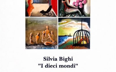 Silvia Bighi “I dieci mondi”